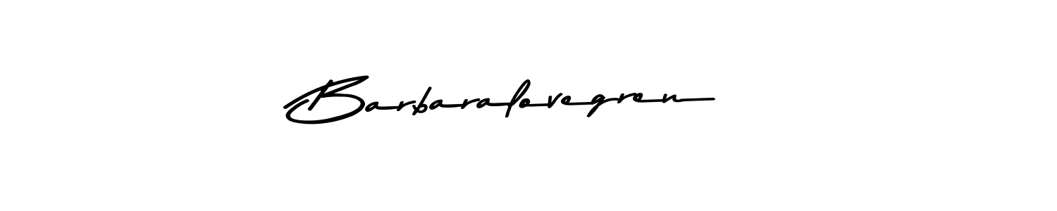 Barbaralovegren stylish signature style. Best Handwritten Sign (Asem Kandis PERSONAL USE) for my name. Handwritten Signature Collection Ideas for my name Barbaralovegren. Barbaralovegren signature style 9 images and pictures png