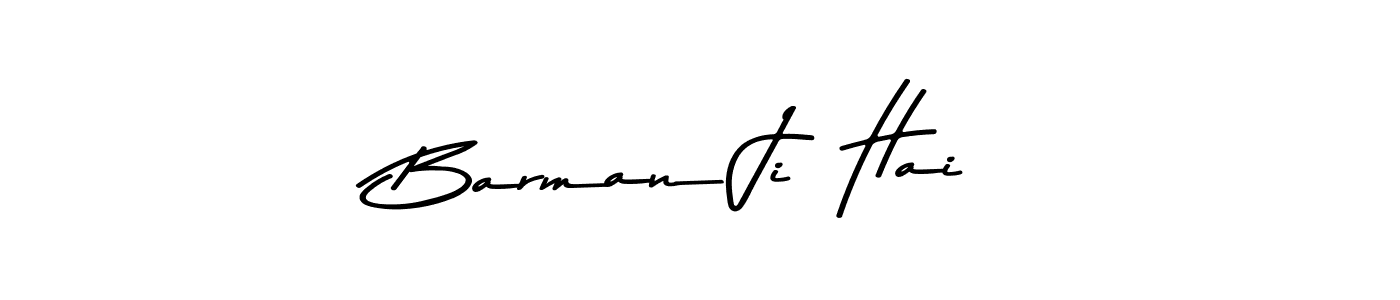 Also You can easily find your signature by using the search form. We will create Barman Ji  Hai name handwritten signature images for you free of cost using Asem Kandis PERSONAL USE sign style. Barman Ji  Hai signature style 9 images and pictures png