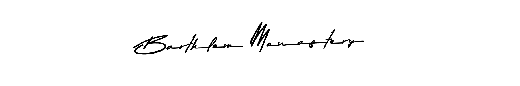 Use a signature maker to create a handwritten signature online. With this signature software, you can design (Asem Kandis PERSONAL USE) your own signature for name Barthlom Monastery. Barthlom Monastery signature style 9 images and pictures png