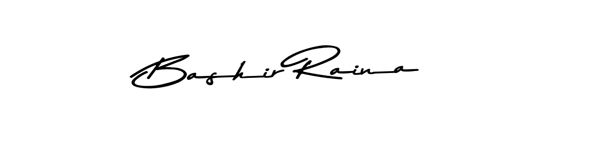 Bashir Raina stylish signature style. Best Handwritten Sign (Asem Kandis PERSONAL USE) for my name. Handwritten Signature Collection Ideas for my name Bashir Raina. Bashir Raina signature style 9 images and pictures png