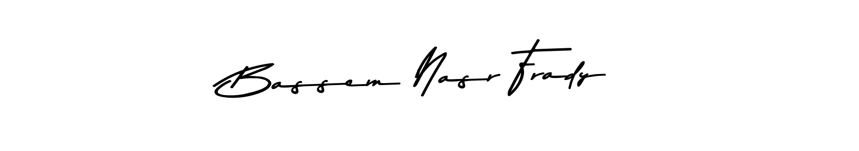 Bassem Nasr Frady stylish signature style. Best Handwritten Sign (Asem Kandis PERSONAL USE) for my name. Handwritten Signature Collection Ideas for my name Bassem Nasr Frady. Bassem Nasr Frady signature style 9 images and pictures png