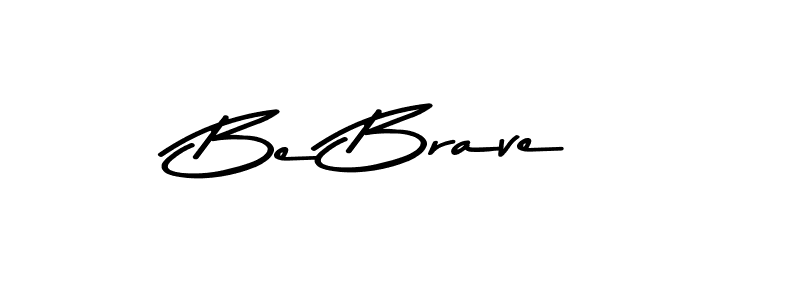 Here are the top 10 professional signature styles for the name Be Brave. These are the best autograph styles you can use for your name. Be Brave signature style 9 images and pictures png