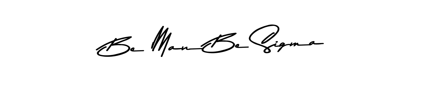The best way (Asem Kandis PERSONAL USE) to make a short signature is to pick only two or three words in your name. The name Be Man Be Sigma include a total of six letters. For converting this name. Be Man Be Sigma signature style 9 images and pictures png