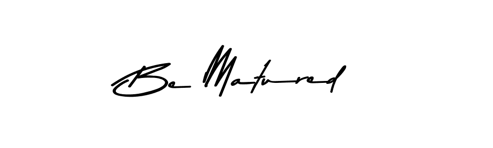 Similarly Asem Kandis PERSONAL USE is the best handwritten signature design. Signature creator online .You can use it as an online autograph creator for name Be Matured. Be Matured signature style 9 images and pictures png