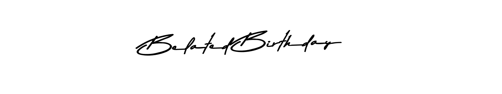 if you are searching for the best signature style for your name Belated Birthday. so please give up your signature search. here we have designed multiple signature styles  using Asem Kandis PERSONAL USE. Belated Birthday signature style 9 images and pictures png