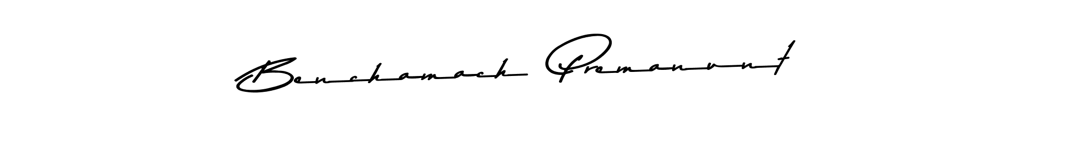 Also You can easily find your signature by using the search form. We will create Benchamach  Premanunt name handwritten signature images for you free of cost using Asem Kandis PERSONAL USE sign style. Benchamach  Premanunt signature style 9 images and pictures png