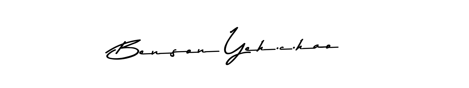 Also we have Benson Yeh.c.hao name is the best signature style. Create professional handwritten signature collection using Asem Kandis PERSONAL USE autograph style. Benson Yeh.c.hao signature style 9 images and pictures png