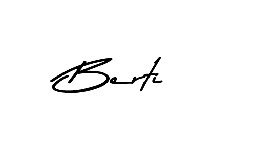 Use a signature maker to create a handwritten signature online. With this signature software, you can design (Asem Kandis PERSONAL USE) your own signature for name Berti. Berti signature style 9 images and pictures png
