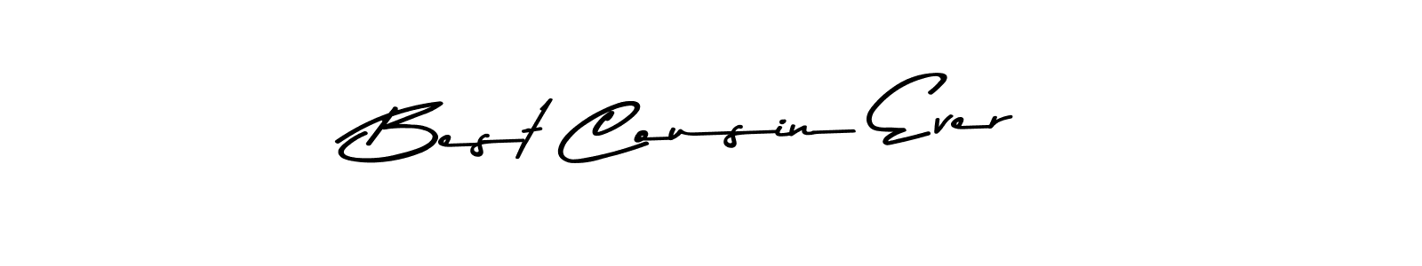 Best Cousin Ever stylish signature style. Best Handwritten Sign (Asem Kandis PERSONAL USE) for my name. Handwritten Signature Collection Ideas for my name Best Cousin Ever. Best Cousin Ever signature style 9 images and pictures png