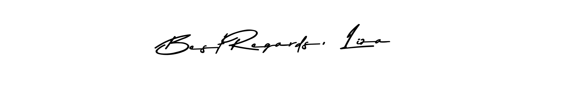 You should practise on your own different ways (Asem Kandis PERSONAL USE) to write your name (Best Regards,  Liza) in signature. don't let someone else do it for you. Best Regards,  Liza signature style 9 images and pictures png
