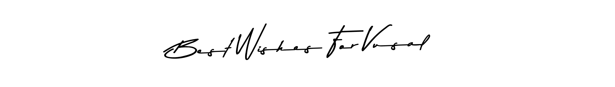 It looks lik you need a new signature style for name Best Wishes For Vusal. Design unique handwritten (Asem Kandis PERSONAL USE) signature with our free signature maker in just a few clicks. Best Wishes For Vusal signature style 9 images and pictures png