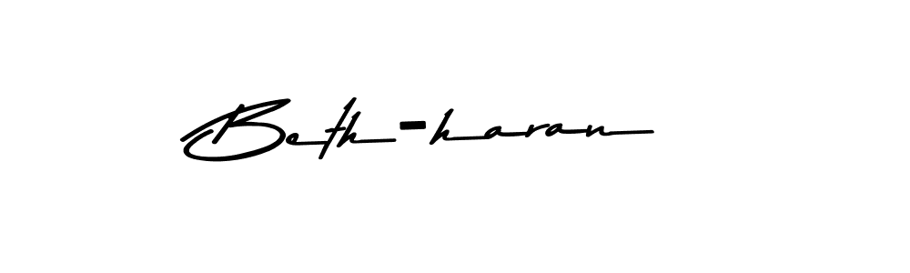 How to make Beth-haran name signature. Use Asem Kandis PERSONAL USE style for creating short signs online. This is the latest handwritten sign. Beth-haran signature style 9 images and pictures png