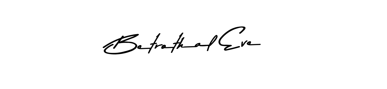 How to make Betrothal Eve name signature. Use Asem Kandis PERSONAL USE style for creating short signs online. This is the latest handwritten sign. Betrothal Eve signature style 9 images and pictures png