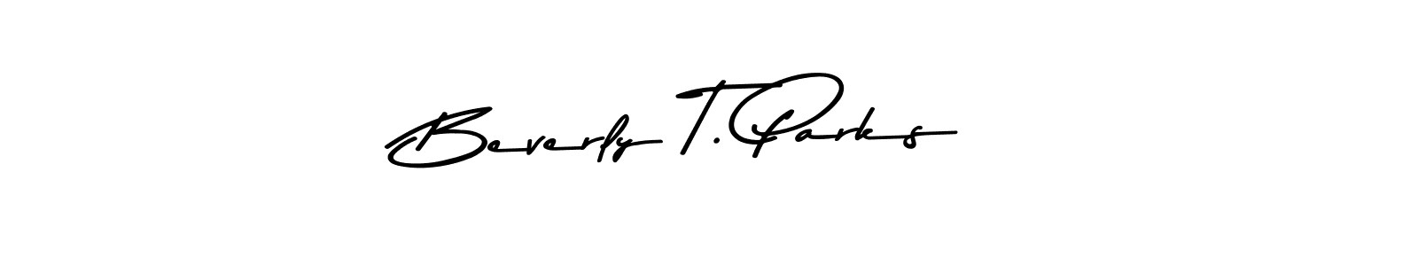 The best way (Asem Kandis PERSONAL USE) to make a short signature is to pick only two or three words in your name. The name Beverly T. Parks include a total of six letters. For converting this name. Beverly T. Parks signature style 9 images and pictures png