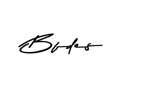 Create a beautiful signature design for name Bfdes. With this signature (Asem Kandis PERSONAL USE) fonts, you can make a handwritten signature for free. Bfdes signature style 9 images and pictures png