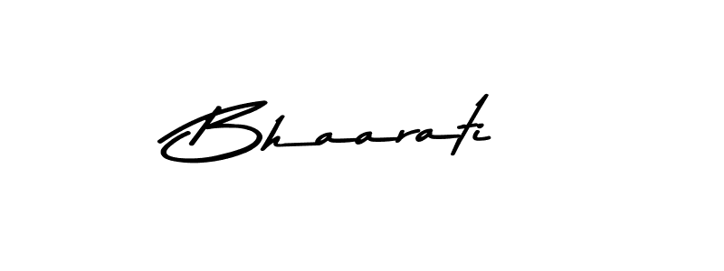 Make a beautiful signature design for name Bhaarati. With this signature (Asem Kandis PERSONAL USE) style, you can create a handwritten signature for free. Bhaarati signature style 9 images and pictures png