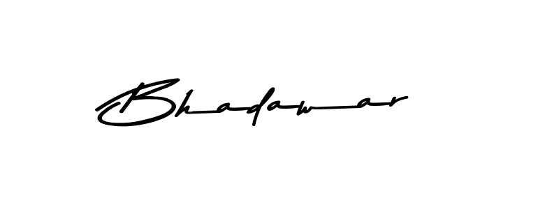 Design your own signature with our free online signature maker. With this signature software, you can create a handwritten (Asem Kandis PERSONAL USE) signature for name Bhadawar. Bhadawar signature style 9 images and pictures png