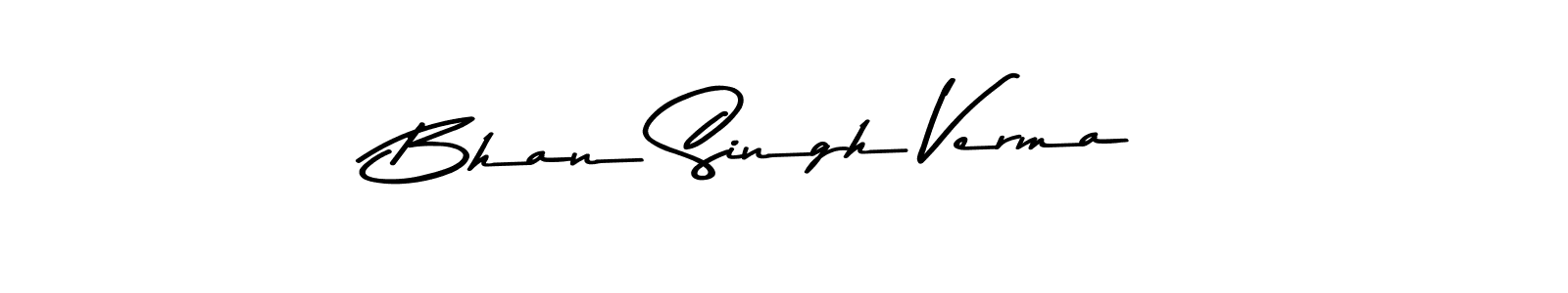 Create a beautiful signature design for name Bhan Singh Verma. With this signature (Asem Kandis PERSONAL USE) fonts, you can make a handwritten signature for free. Bhan Singh Verma signature style 9 images and pictures png