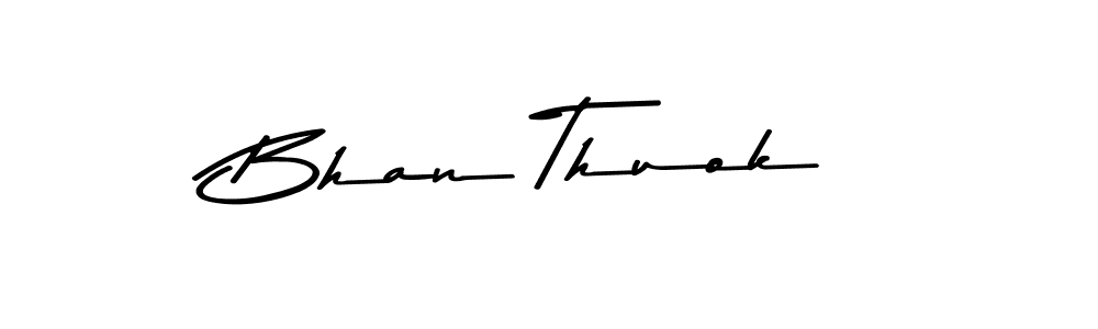 How to Draw Bhan Thuok signature style? Asem Kandis PERSONAL USE is a latest design signature styles for name Bhan Thuok. Bhan Thuok signature style 9 images and pictures png