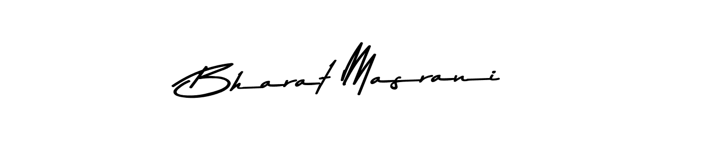 Use a signature maker to create a handwritten signature online. With this signature software, you can design (Asem Kandis PERSONAL USE) your own signature for name Bharat Masrani. Bharat Masrani signature style 9 images and pictures png