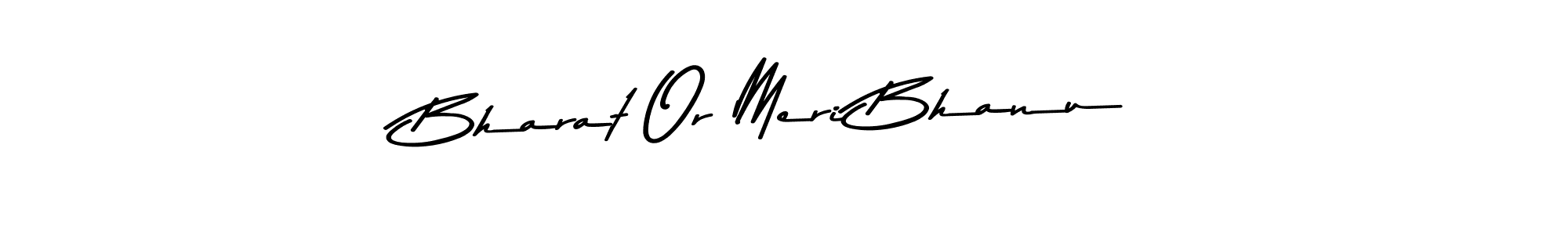Once you've used our free online signature maker to create your best signature Asem Kandis PERSONAL USE style, it's time to enjoy all of the benefits that Bharat Or Meri Bhanu name signing documents. Bharat Or Meri Bhanu signature style 9 images and pictures png