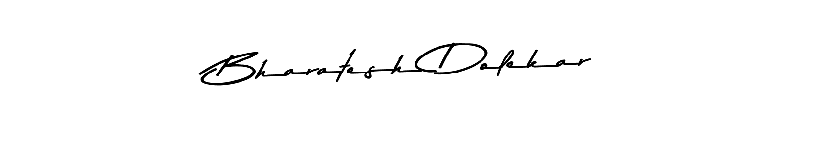 Make a beautiful signature design for name Bharatesh Dolekar. With this signature (Asem Kandis PERSONAL USE) style, you can create a handwritten signature for free. Bharatesh Dolekar signature style 9 images and pictures png