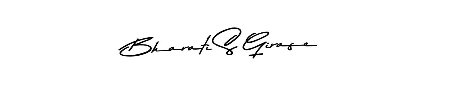 Make a beautiful signature design for name Bharati S Girase. With this signature (Asem Kandis PERSONAL USE) style, you can create a handwritten signature for free. Bharati S Girase signature style 9 images and pictures png