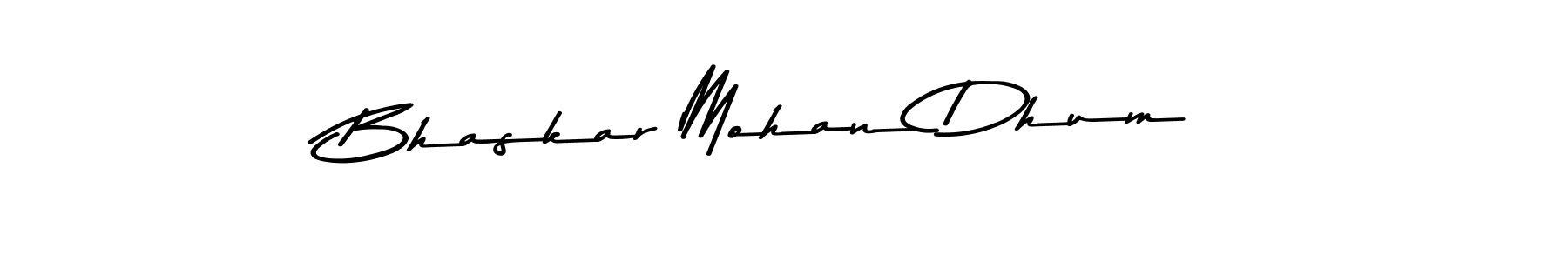 Use a signature maker to create a handwritten signature online. With this signature software, you can design (Asem Kandis PERSONAL USE) your own signature for name Bhaskar Mohan Dhum. Bhaskar Mohan Dhum signature style 9 images and pictures png
