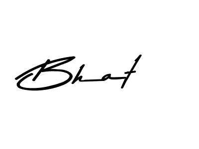 How to make Bhat name signature. Use Asem Kandis PERSONAL USE style for creating short signs online. This is the latest handwritten sign. Bhat signature style 9 images and pictures png