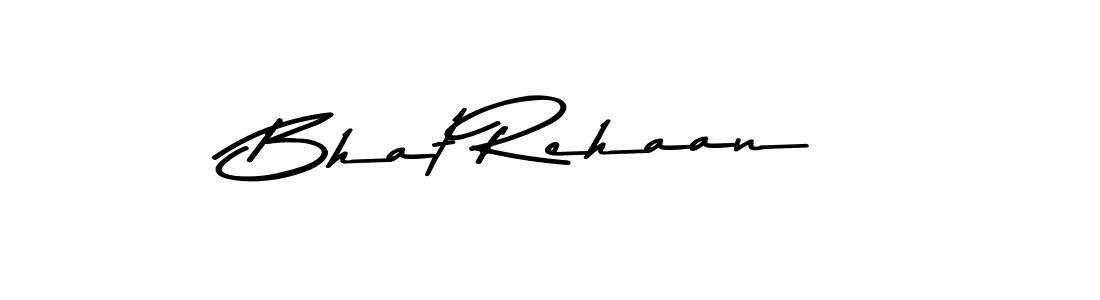 The best way (Asem Kandis PERSONAL USE) to make a short signature is to pick only two or three words in your name. The name Bhat Rehaan include a total of six letters. For converting this name. Bhat Rehaan signature style 9 images and pictures png