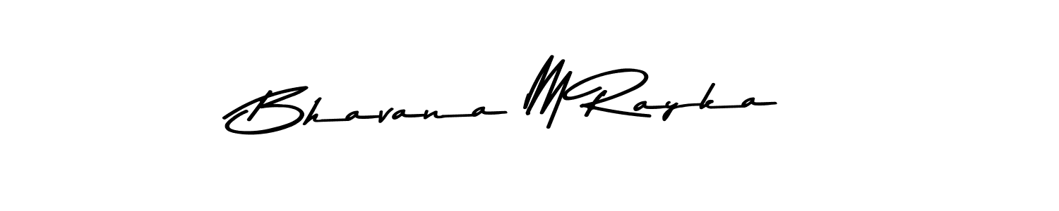 Here are the top 10 professional signature styles for the name Bhavana M Rayka. These are the best autograph styles you can use for your name. Bhavana M Rayka signature style 9 images and pictures png