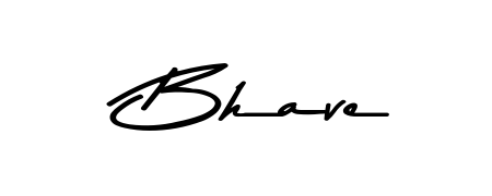 Once you've used our free online signature maker to create your best signature Asem Kandis PERSONAL USE style, it's time to enjoy signing your documents with Bhave name. Bhave signature style 9 images and pictures png