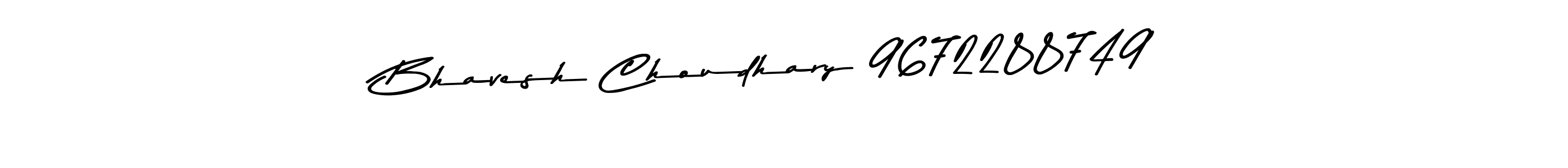 How to make Bhavesh Choudhary 9672288749 signature? Asem Kandis PERSONAL USE is a professional autograph style. Create handwritten signature for Bhavesh Choudhary 9672288749 name. Bhavesh Choudhary 9672288749 signature style 9 images and pictures png