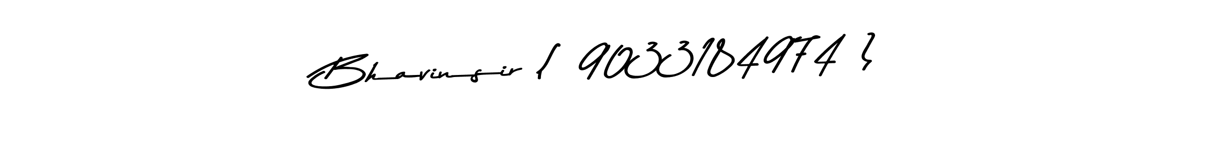 How to make Bhavinsir ( 9033184974 ) signature? Asem Kandis PERSONAL USE is a professional autograph style. Create handwritten signature for Bhavinsir ( 9033184974 ) name. Bhavinsir ( 9033184974 ) signature style 9 images and pictures png