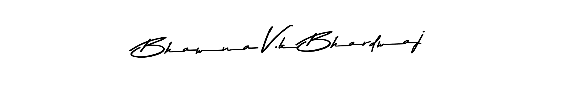 You should practise on your own different ways (Asem Kandis PERSONAL USE) to write your name (Bhawna V.k Bhardwaj) in signature. don't let someone else do it for you. Bhawna V.k Bhardwaj signature style 9 images and pictures png