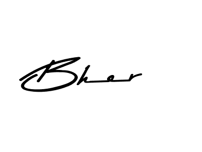 Bher stylish signature style. Best Handwritten Sign (Asem Kandis PERSONAL USE) for my name. Handwritten Signature Collection Ideas for my name Bher. Bher signature style 9 images and pictures png