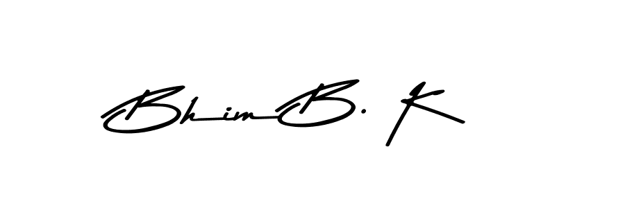 How to make Bhim B. K name signature. Use Asem Kandis PERSONAL USE style for creating short signs online. This is the latest handwritten sign. Bhim B. K signature style 9 images and pictures png