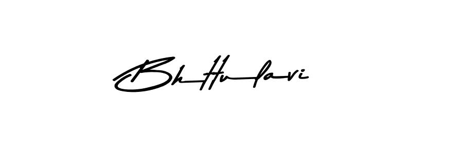 Design your own signature with our free online signature maker. With this signature software, you can create a handwritten (Asem Kandis PERSONAL USE) signature for name Bhttulavi. Bhttulavi signature style 9 images and pictures png