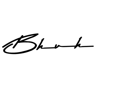 Create a beautiful signature design for name Bhuh. With this signature (Asem Kandis PERSONAL USE) fonts, you can make a handwritten signature for free. Bhuh signature style 9 images and pictures png
