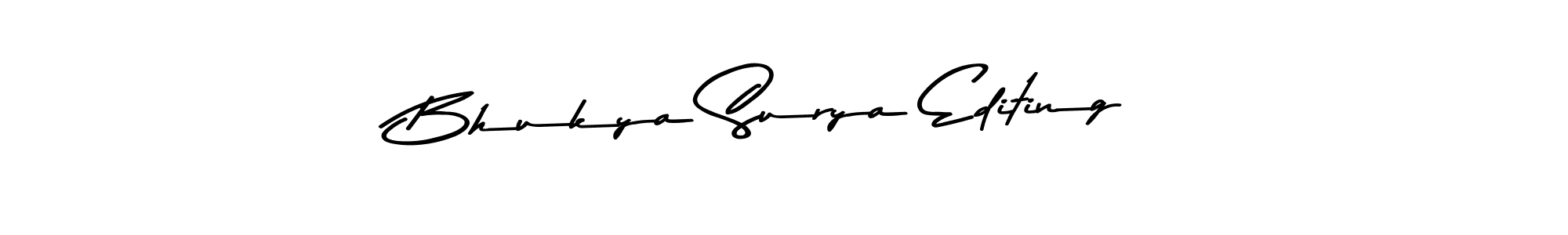 Make a beautiful signature design for name Bhukya Surya Editing. With this signature (Asem Kandis PERSONAL USE) style, you can create a handwritten signature for free. Bhukya Surya Editing signature style 9 images and pictures png