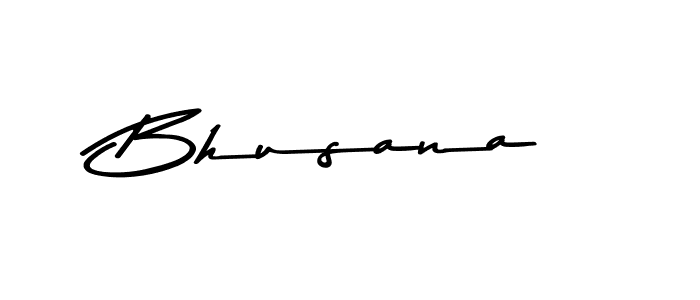 Make a beautiful signature design for name Bhusana. With this signature (Asem Kandis PERSONAL USE) style, you can create a handwritten signature for free. Bhusana signature style 9 images and pictures png