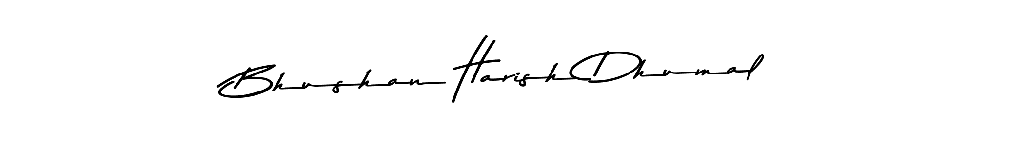 Make a short Bhushan Harish Dhumal signature style. Manage your documents anywhere anytime using Asem Kandis PERSONAL USE. Create and add eSignatures, submit forms, share and send files easily. Bhushan Harish Dhumal signature style 9 images and pictures png