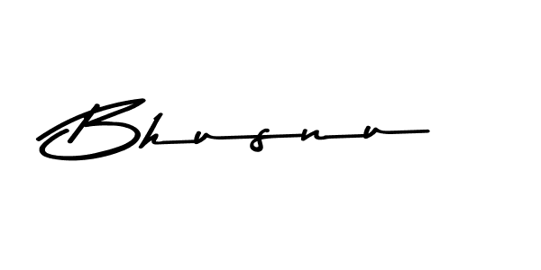 Make a beautiful signature design for name Bhusnu. With this signature (Asem Kandis PERSONAL USE) style, you can create a handwritten signature for free. Bhusnu signature style 9 images and pictures png