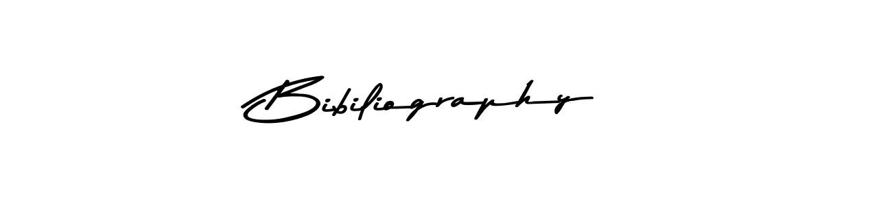 Create a beautiful signature design for name Bibiliography. With this signature (Asem Kandis PERSONAL USE) fonts, you can make a handwritten signature for free. Bibiliography signature style 9 images and pictures png