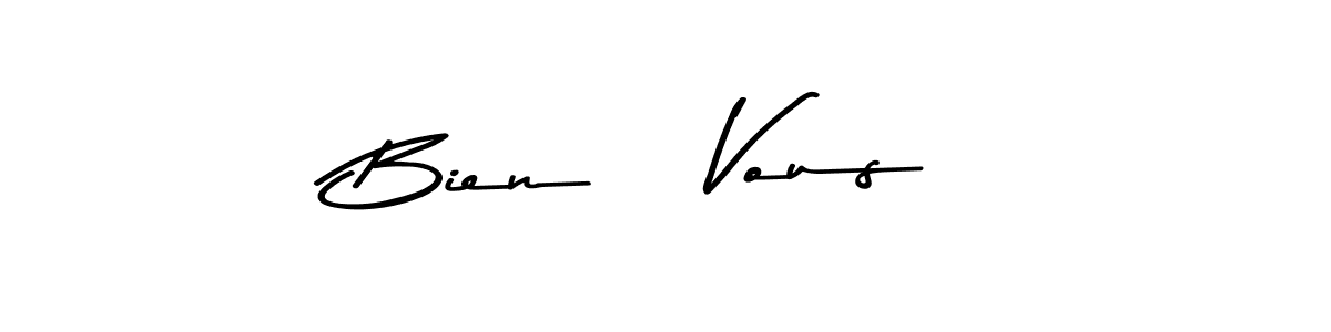 Design your own signature with our free online signature maker. With this signature software, you can create a handwritten (Asem Kandis PERSONAL USE) signature for name Bien à Vous. Bien à Vous signature style 9 images and pictures png