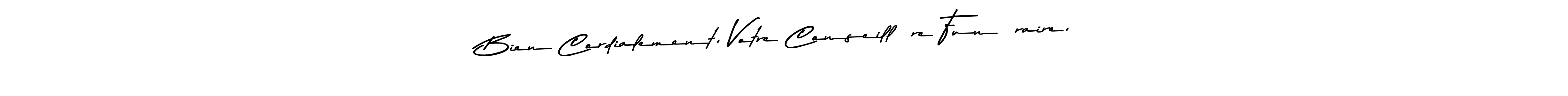 You should practise on your own different ways (Asem Kandis PERSONAL USE) to write your name (Bien Cordialement, Votre Conseillère Funéraire,) in signature. don't let someone else do it for you. Bien Cordialement, Votre Conseillère Funéraire, signature style 9 images and pictures png