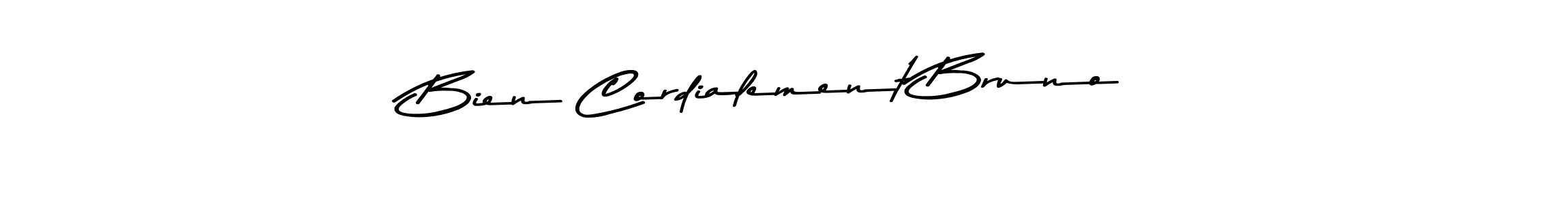 Bien Cordialement Bruno stylish signature style. Best Handwritten Sign (Asem Kandis PERSONAL USE) for my name. Handwritten Signature Collection Ideas for my name Bien Cordialement Bruno. Bien Cordialement Bruno signature style 9 images and pictures png
