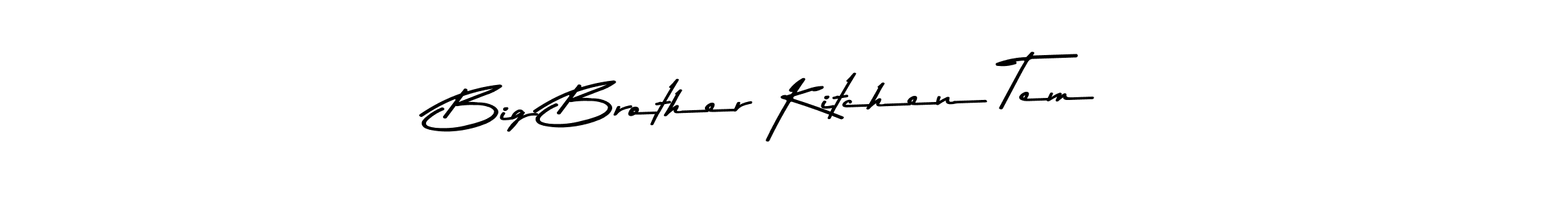 It looks lik you need a new signature style for name Big Brother Kitchen Tem. Design unique handwritten (Asem Kandis PERSONAL USE) signature with our free signature maker in just a few clicks. Big Brother Kitchen Tem signature style 9 images and pictures png