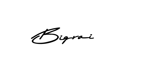 Make a beautiful signature design for name Bigrai. With this signature (Asem Kandis PERSONAL USE) style, you can create a handwritten signature for free. Bigrai signature style 9 images and pictures png