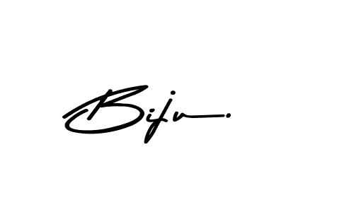 Make a beautiful signature design for name Biju.. With this signature (Asem Kandis PERSONAL USE) style, you can create a handwritten signature for free. Biju. signature style 9 images and pictures png